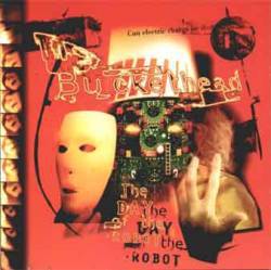 Buckethead : Day of the Robot
